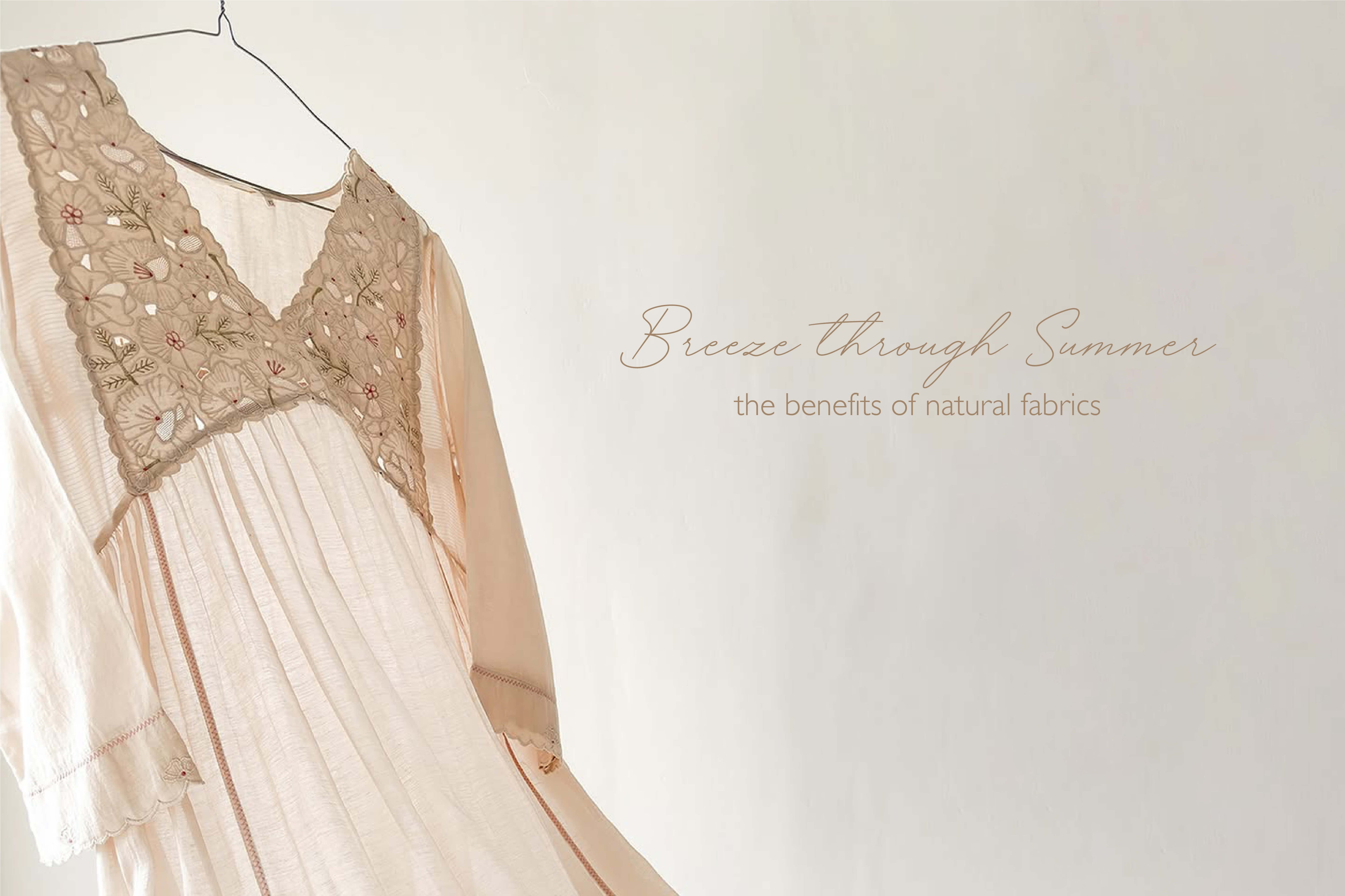 Breeze Through Summer: The Benefits of Natural Fabrics