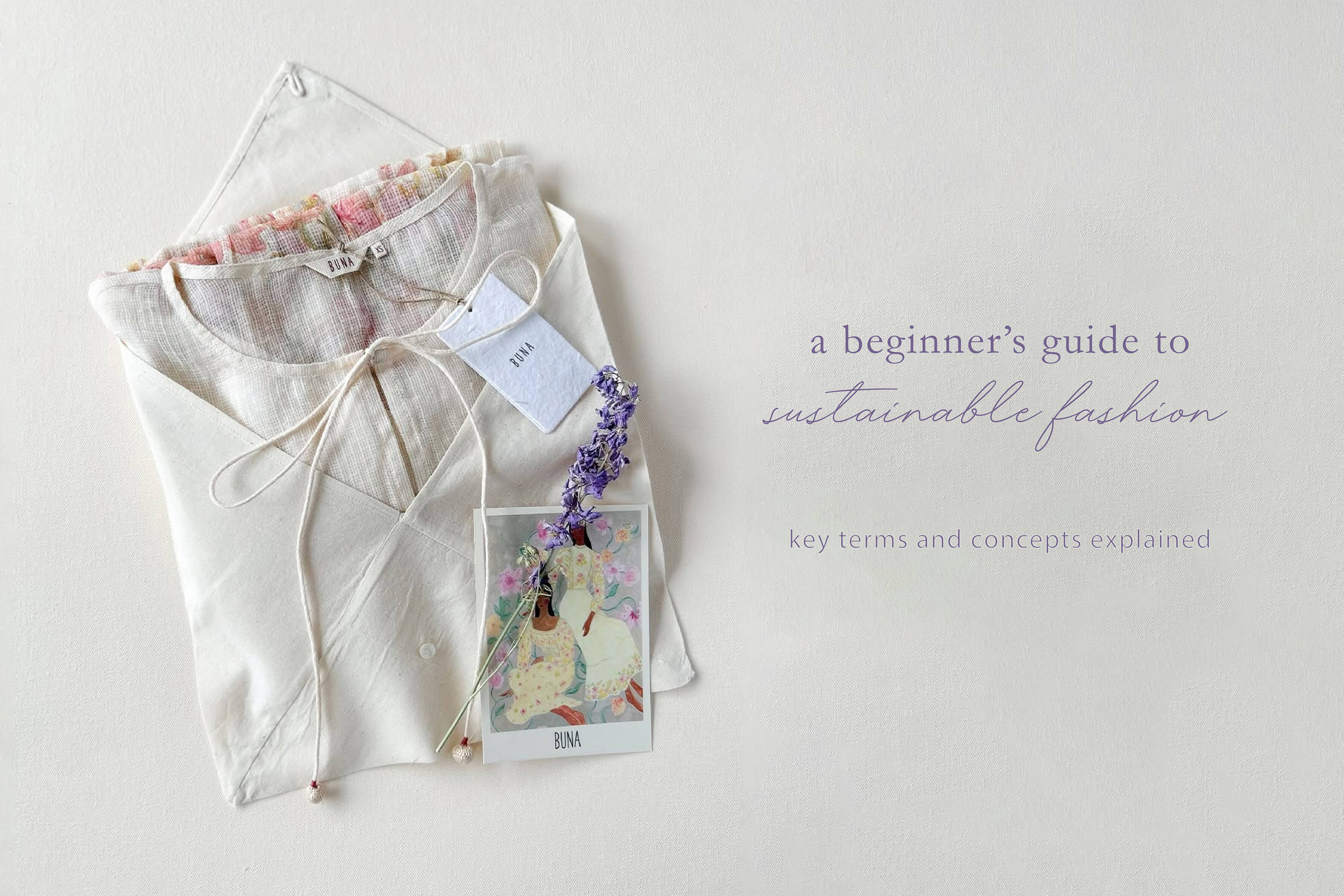 A Beginner's Guide to Sustainable Fashion: Key Terms and Concepts Explained